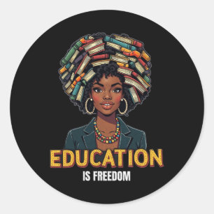 Sticker Rond L'éducation est la liberté Noir Histoire Mois Ense
