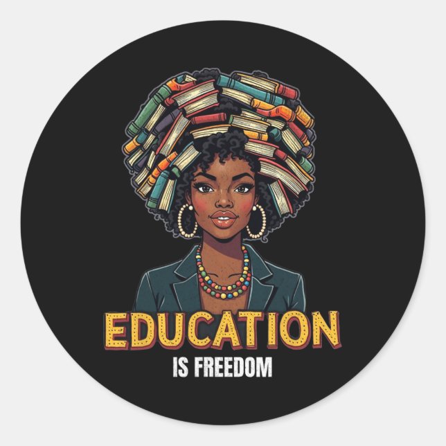 Sticker Rond L'éducation est la liberté Noir Histoire Mois Ense (Devant)