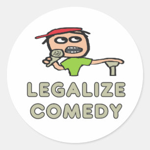 Sticker Rond Légaliser la comédie