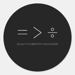 Sticker Rond L'Égalité Est Supérieure À La Division Des Droits 