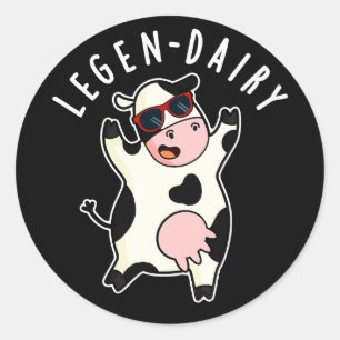 Sticker Rond Legen-dairy Funny Cow Pun Dark BG