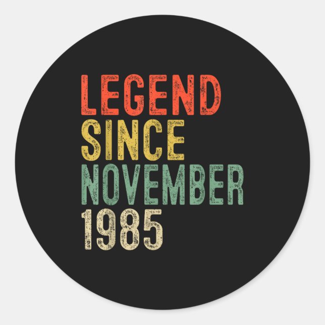 Sticker Rond Legend Since November 1985 40th Birthday 40 Year O (Devant)
