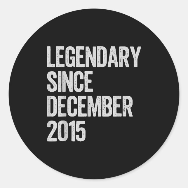 Sticker Rond Legendary Since December 2015 10th Birthday Gift C (Devant)