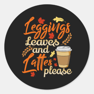 Sticker Rond Leggings Feuilles et lattes S'il vous plaît mignon
