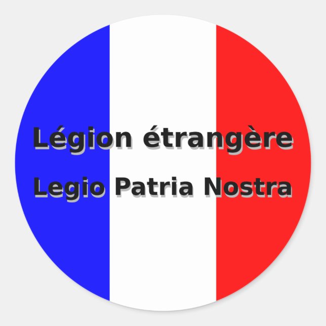 Sticker Rond Legion Etrangère - Legio Patria Nostra (Devant)