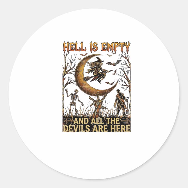Sticker Rond L'enfer est vide Halloween Sorcière Croissant de L (Devant)