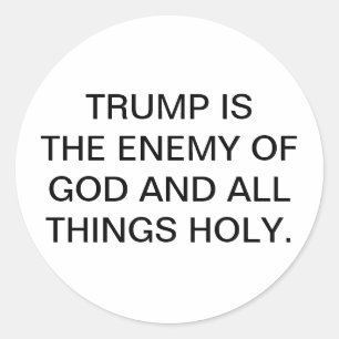 Sticker Rond L'ennemi de Dieu Trump Hankamer Artjunkhaus Bande