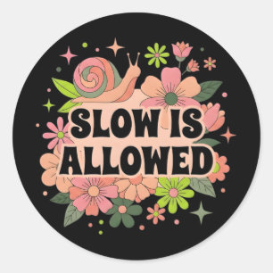 Sticker Rond Lent Est Autorisé Rétro 70s Escargot Floral Santé