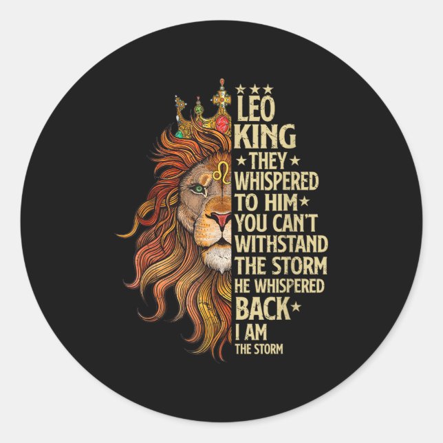 Sticker Rond Leo King They Whispered To Him You Cant With Stand (Devant)