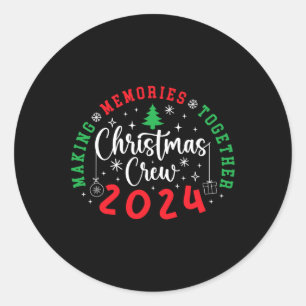 Sticker Rond L'équipage de Noël 2024 Rassembler les souvenirs N