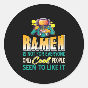 Sticker Rond Les Amateurs De Ramen Seulement L'Astronaute Spati