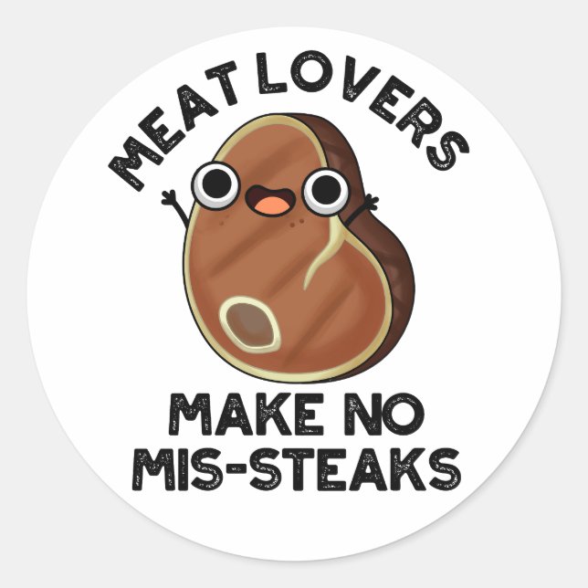 Sticker Rond Les amateurs de viande ne font pas de steaks de so (Devant)