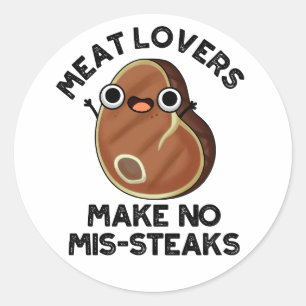 Sticker Rond Les amateurs de viande ne font pas de steaks de so