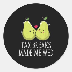 Sticker Rond Les baisses d'impôt m'ont fait Mer Mariage amusant