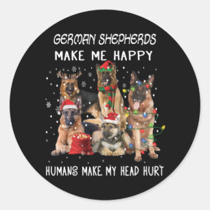 Sticker Rond Les Bergers Allemands Me Rendent Heureux Les Humai
