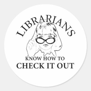 STICKER ROND LES BIBLIOTHÉCAIRES SAVENT COMMENT LE VÉRIFIER