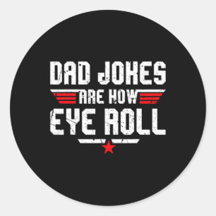 Sticker Rond Les Blagues Papa Sont Comment Les Yeux Roulent Drô
