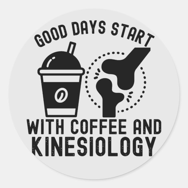 Sticker Rond Les bons jours commencent avec le café et la kinés (Devant)