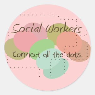 Sticker Rond Les Cadeaux Des Travailleurs Sociaux "Connectez To