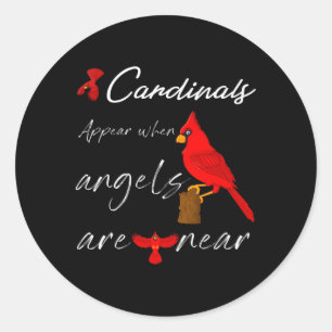 Sticker Rond Les Cardinaux Apparaissent Quand Les Anges Sont Pr