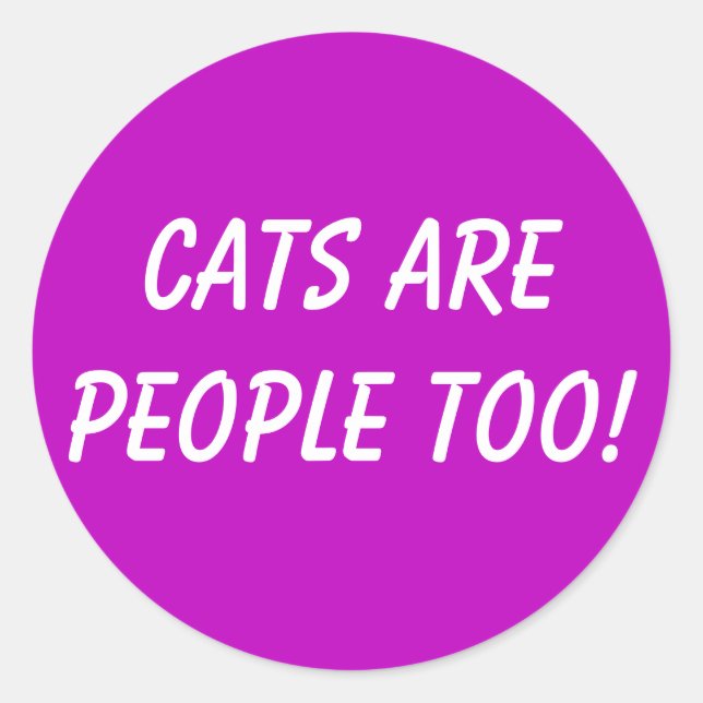 Sticker Rond Les chats sont aussi des gens ! (Devant)