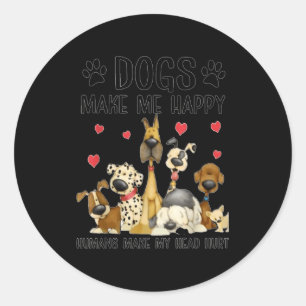 Sticker Rond Les chiens me rendent heureux les humains me font