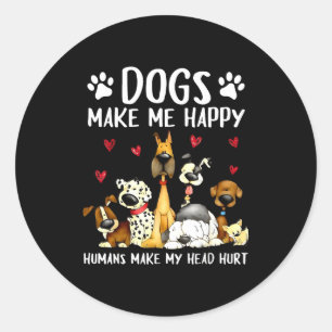 Sticker Rond Les chiens me rendent heureux les humains me font
