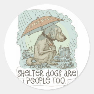 Sticker Rond Les chiens refuges sont aussi des gens