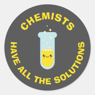 Sticker Rond Les chimistes ont toutes les solutions