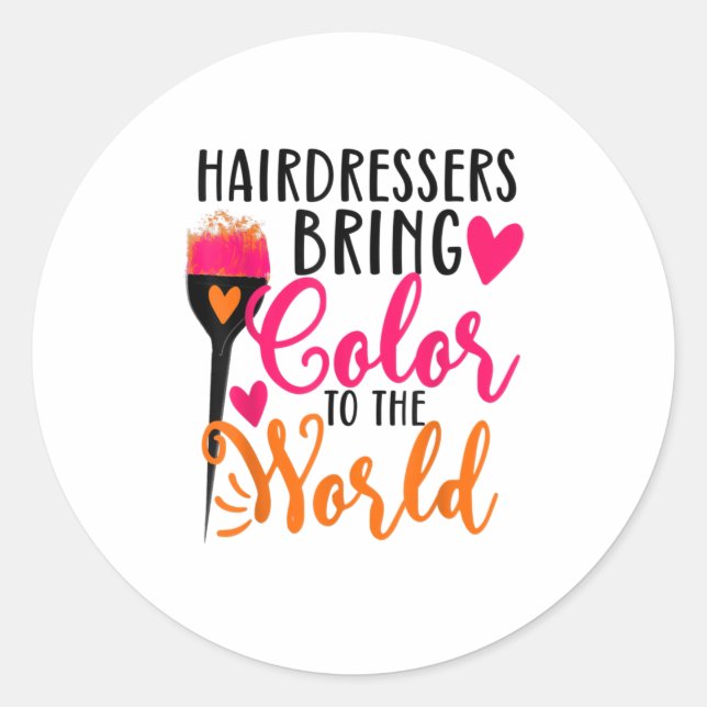 Sticker Rond Les coiffeurs apportent de la couleur au monde des (Devant)
