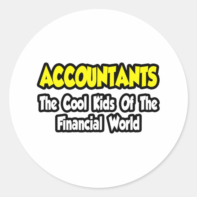 Sticker Rond Les comptables...Les enfants Cool du monde financi (Devant)
