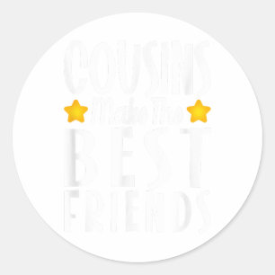 Sticker Rond Les cousins font les meilleurs amis Filles de Chem