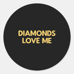 Sticker Rond Les diamants m'aiment - Femme bijoux vintage drôle