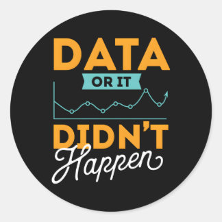 Sticker Rond Les Données Ou Ça N'Est Pas Arrivé Comportement An