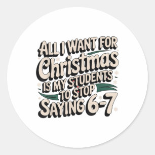Sticker Rond Les élèves disent 6-7 67 Six Sept Prof de maths dr