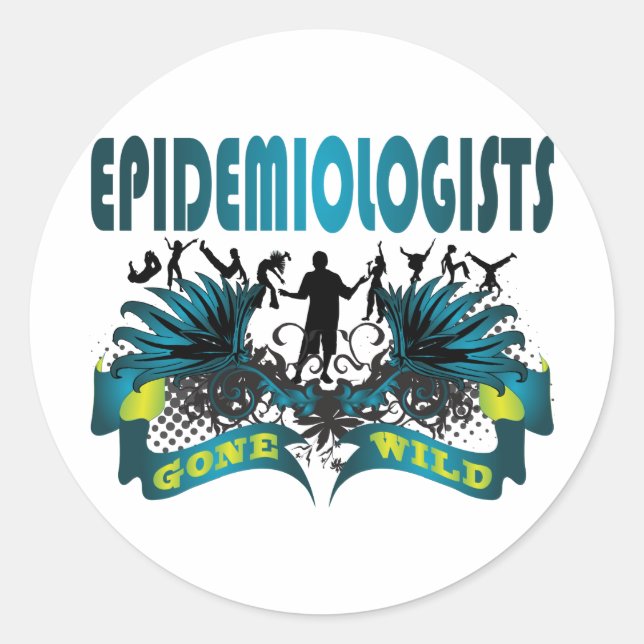 Sticker Rond Les épidémiologistes sont devenus sauvages (Devant)