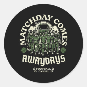 Sticker Rond Les fans de football décontracté matchday vient