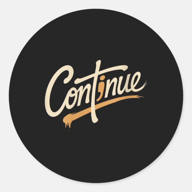 Sticker Rond Les femmes continuent Semicolon Message positif Me (Devant)