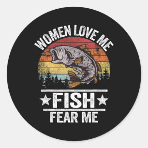 Sticker Rond Les Femmes M'Aiment Poisson Me Craignent Les Homme