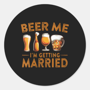 Sticker Rond Les Femmes Me Bière Je Me Marie Groo Mariée Drôle