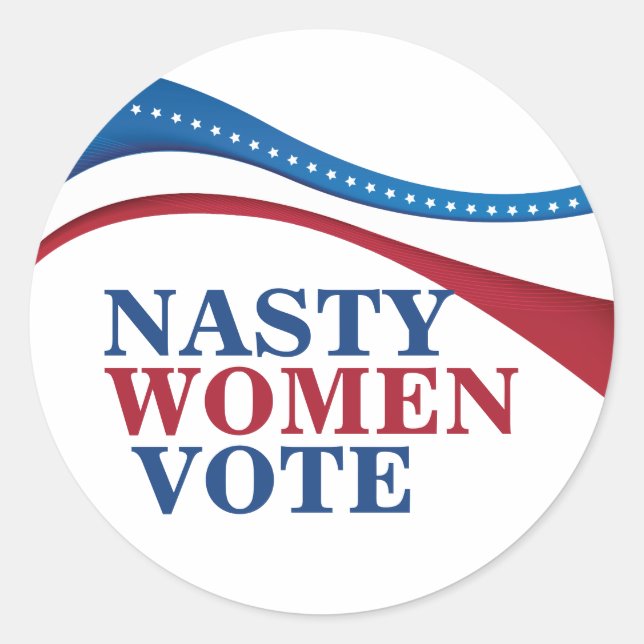 Sticker Rond Les Femmes Nasty votent (Devant)