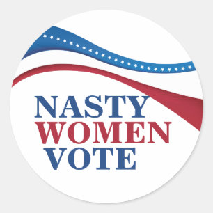 Sticker Rond Les Femmes Nasty votent