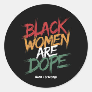 Sticker Rond Les Femmes Noires Sont Dope Le Mois De L'Histoire 