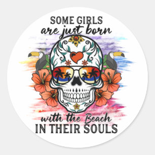 Sticker Rond Les Filles De Crâne Sucre Sont Nées Avec Le T-S Pl