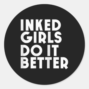 Sticker Rond Les Filles Enceintes Font Mieux Pour Chemise Tatou