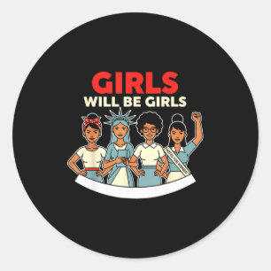 Sticker Rond Les filles seront l'histoire des femmes Historica 
