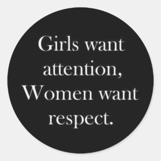 Sticker Rond Les filles veulent l'attention les femmes veulent