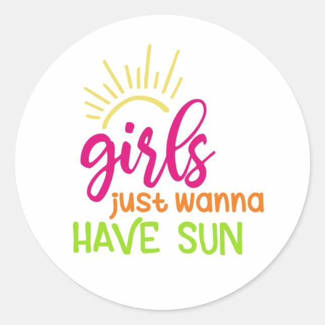 Sticker Rond Les Filles Veux Juste Avoir Le Soleil (Devant)