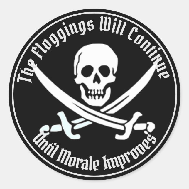 Sticker Rond Les flagellations continueront jusqu'à ce que la m (Devant)