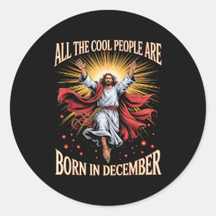 Sticker Rond Les gens cool sont nés en décembre Christian Noël